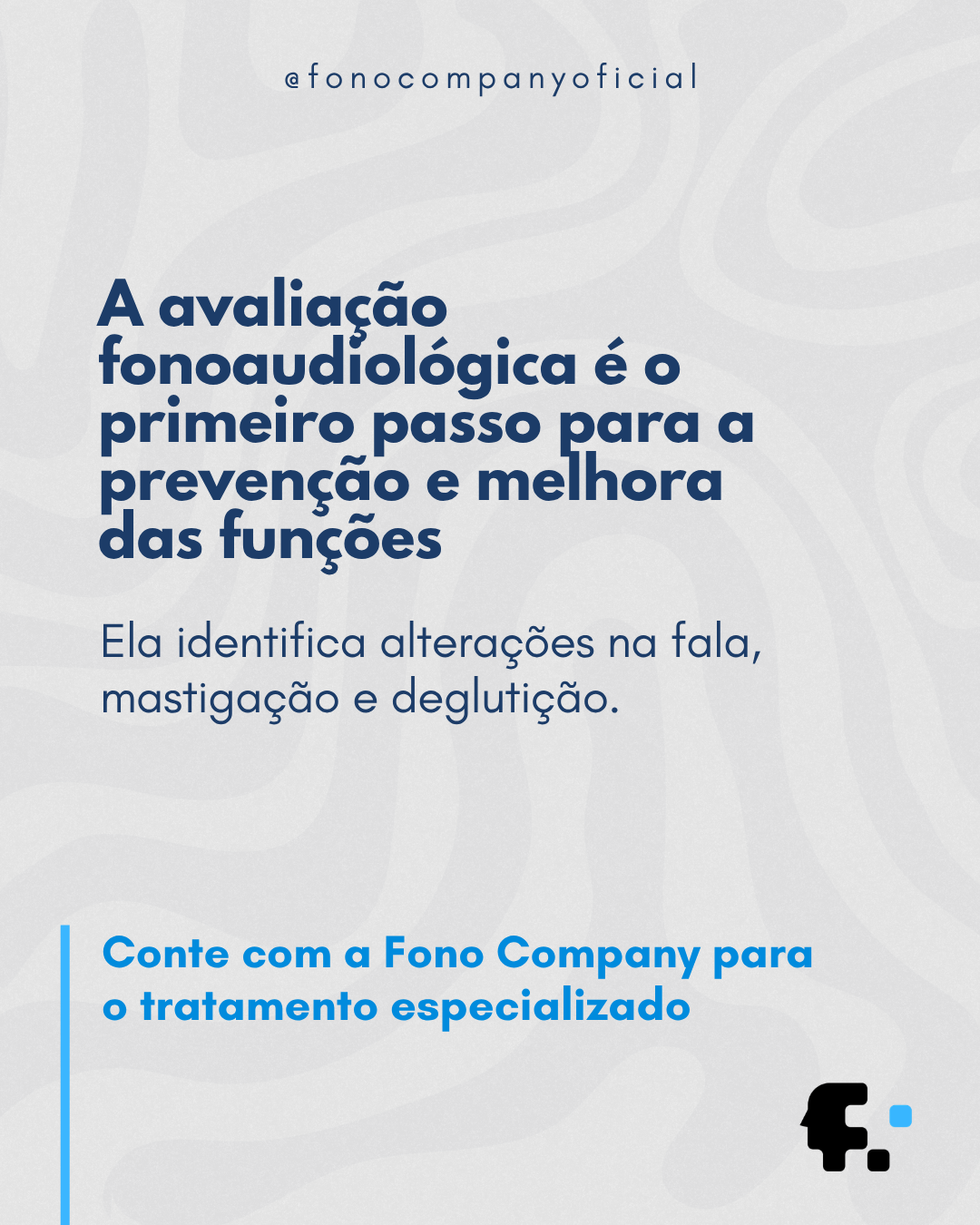 A avaliação fonoaudiológica é o primeiro passo para prevenção e melhora das funções